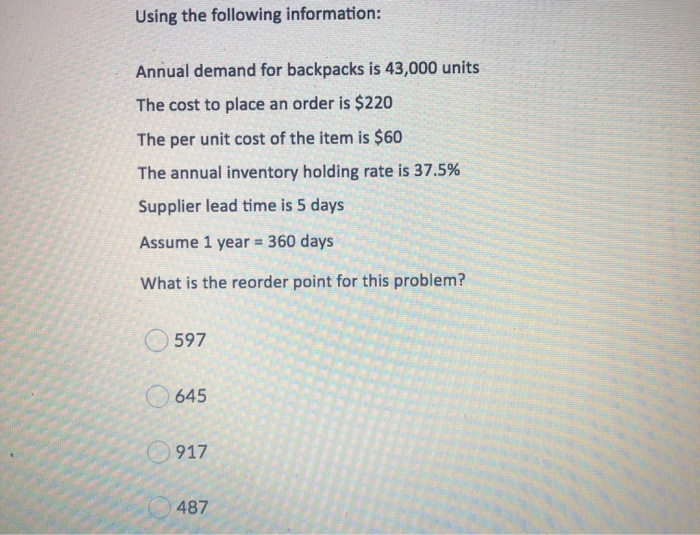 Using the following information: Annual demand
