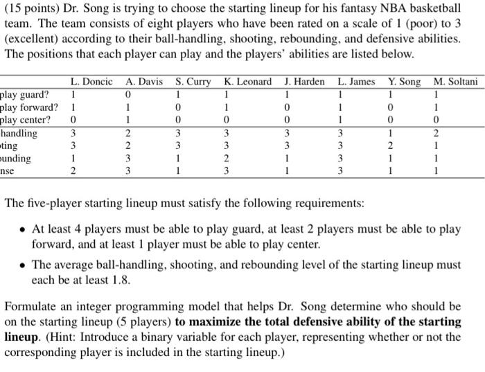 (15 points) Dr. Song is trying to choose the