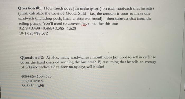 Question #1: How much does Jim make (gross) on