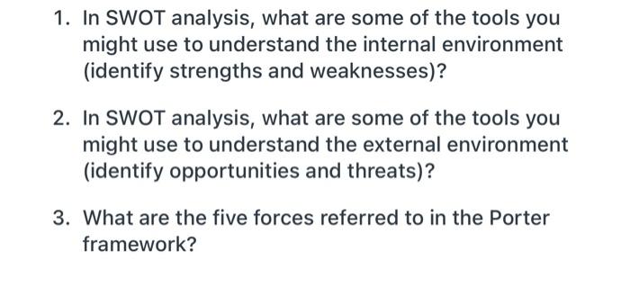 1. In SWOT analysis, what are some of the tools