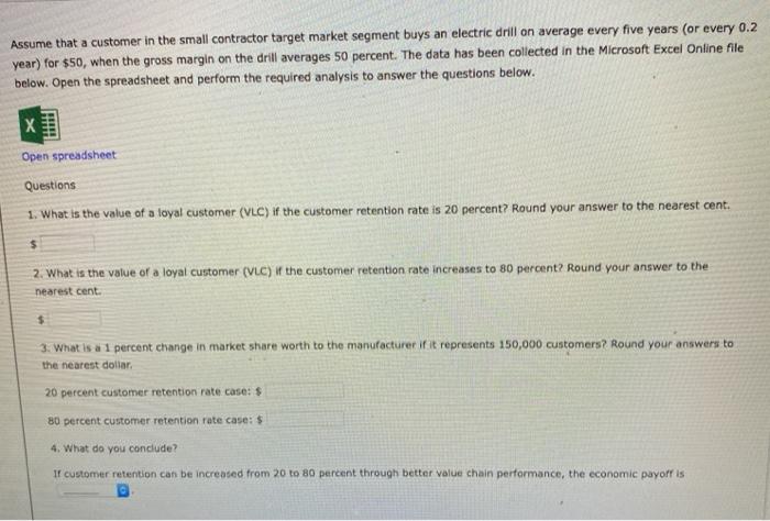 Assume that a customer in the small contractor