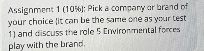 Assignment 1 (10%): Pick a company or brand of