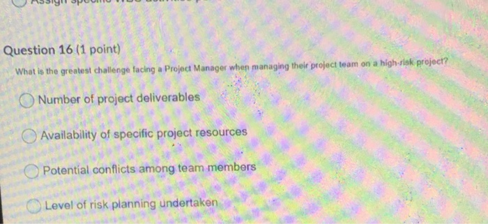 stion 15 (1 point) w can a Project Manager best