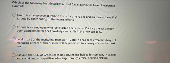 Which of the following best describes a Level 5