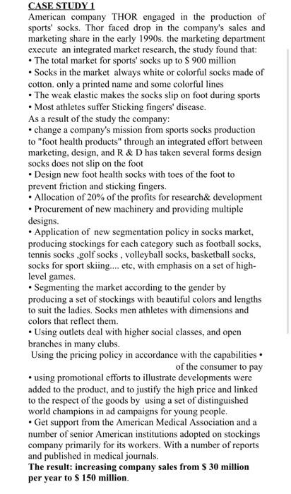 CASE STUDY 1 American company THOR engaged in the