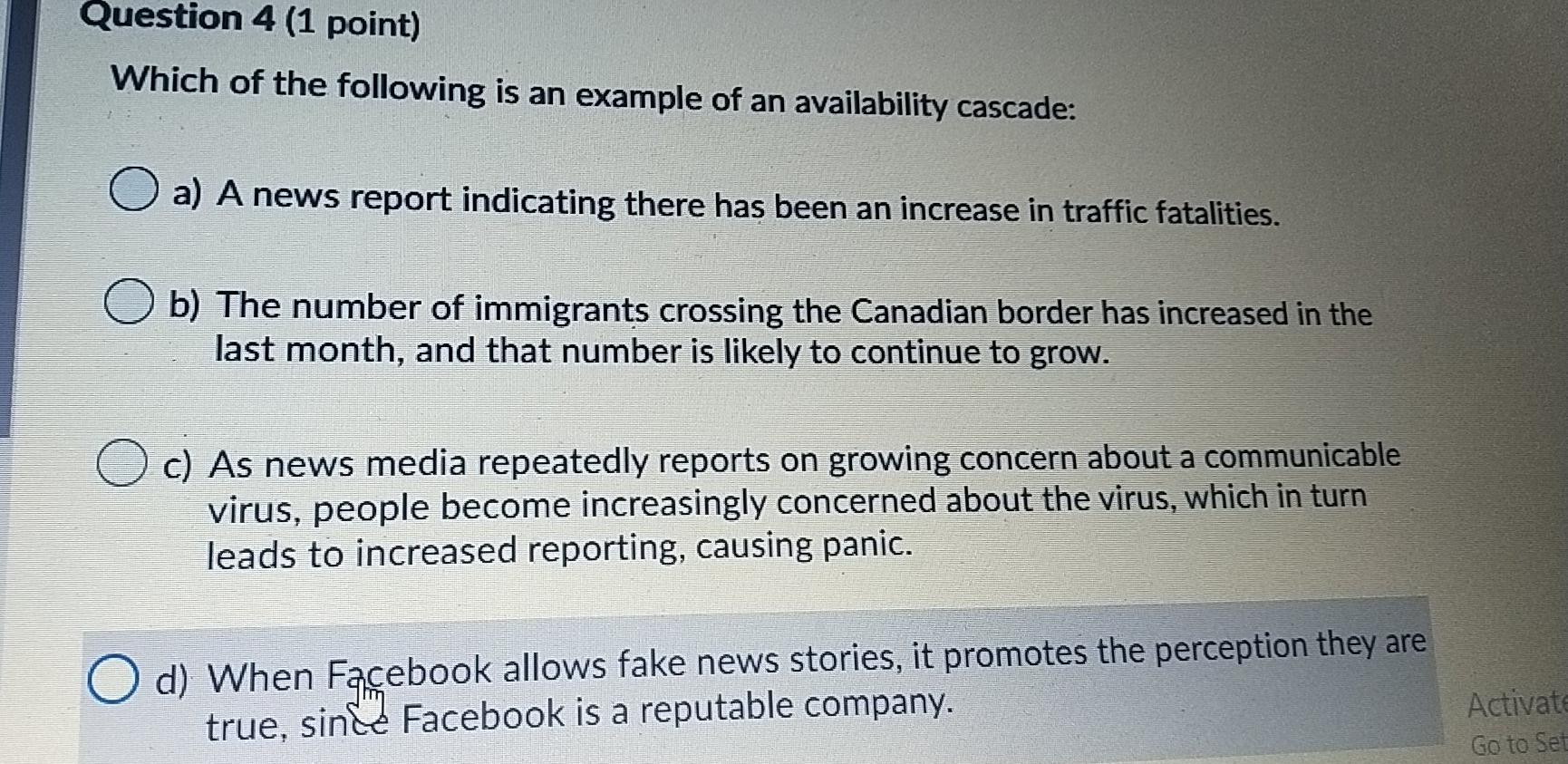 Question 4 (1 point) Which of the following is an