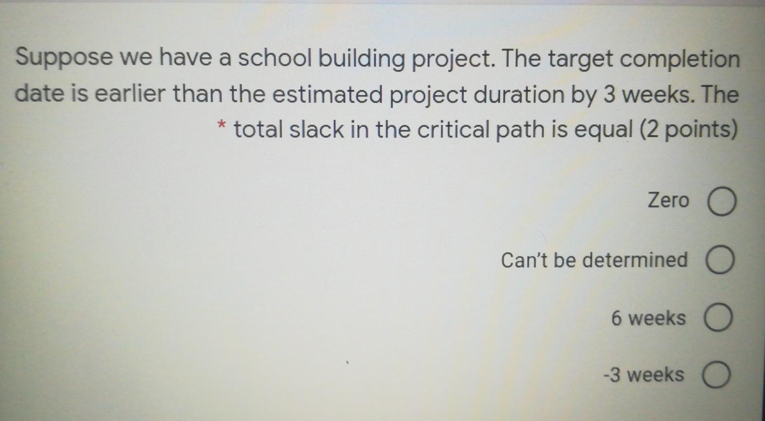 Suppose we have a school building project. The