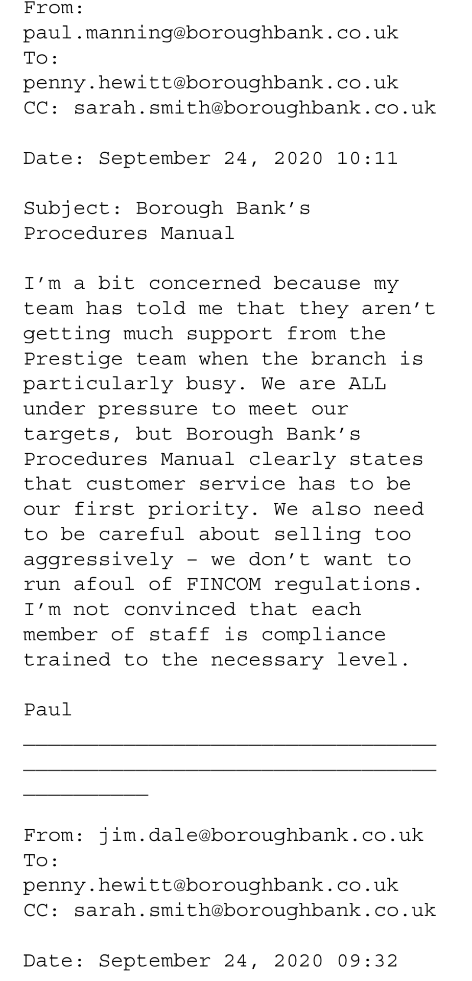 Review the situation reflected in the email chain