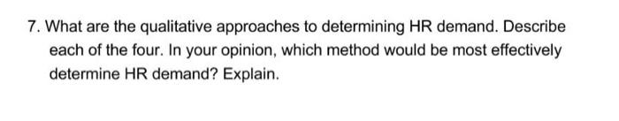 7. What are the qualitative approaches to