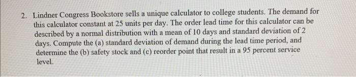 Homework 2: Safety Stock 1. Lindner Congress