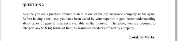 QUESTION 2 Assume you are a practical trainee