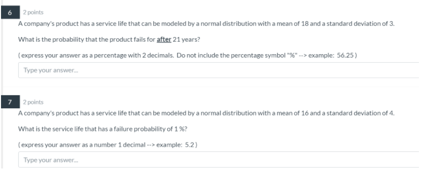 6 2 points A company's product has a service life