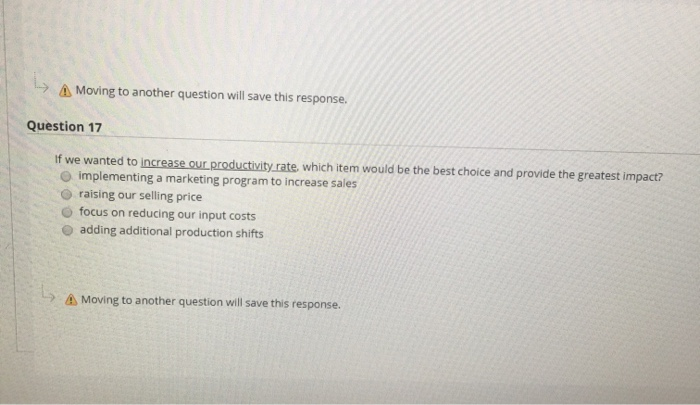 -> Moving to another question will save this