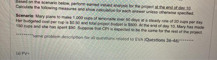 Based on the scenario below, perform earned