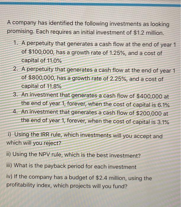 A company has identified the following