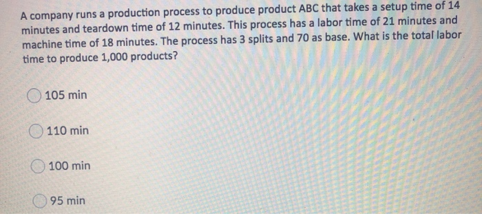 A company runs a production process to produce