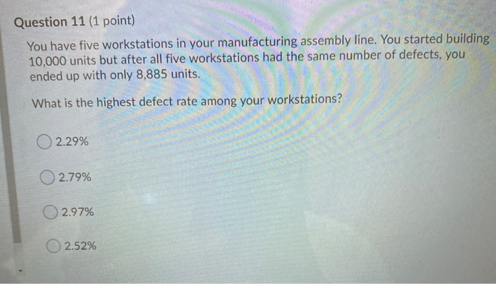 Question 11 (1 point) You have five workstations