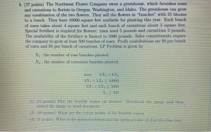 4. (27 points) The Northwest Flower Company owns