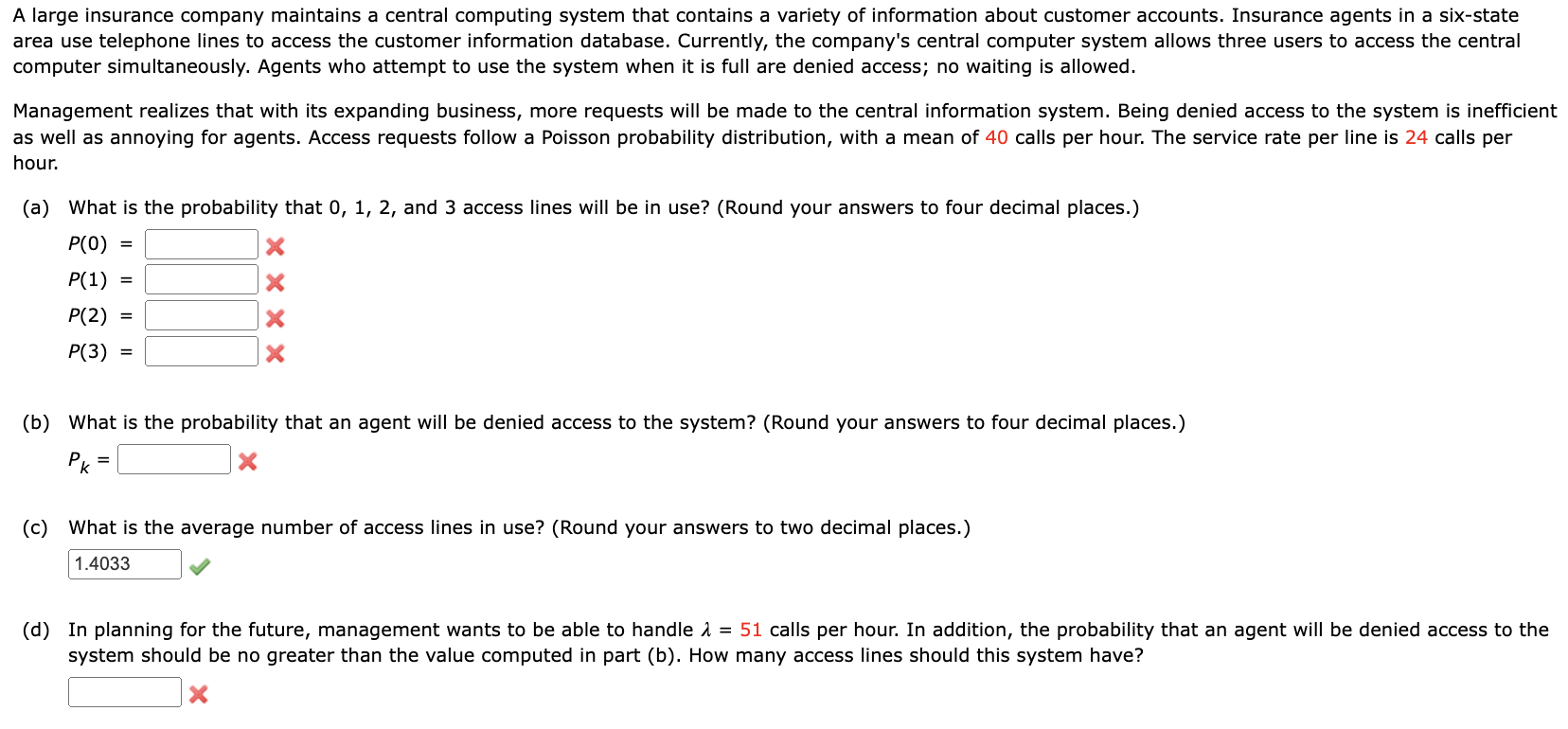 Please round with decimals as needed. A large