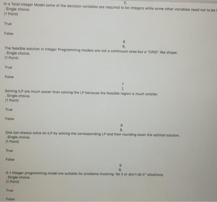 5, In a Total Integer Model some of the decision