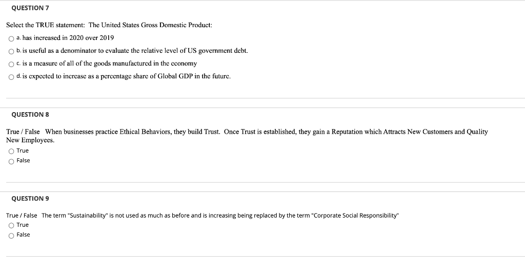 QUESTION 7 Select the TRUE statement: The United