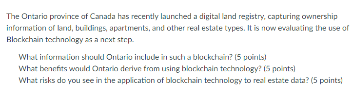 The Ontario province of Canada has recently