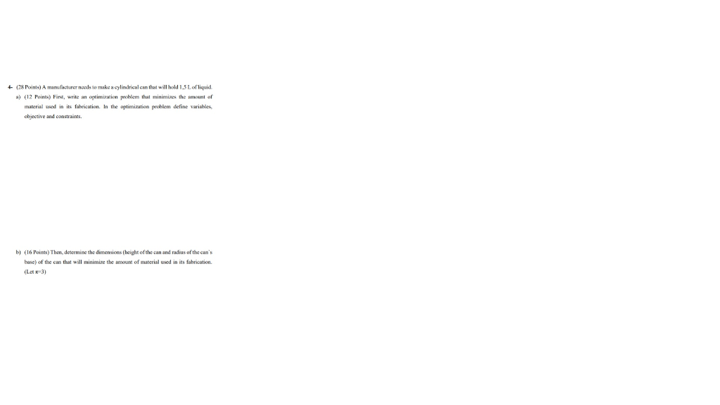 + (28 Points) A manufacturer needs to make a