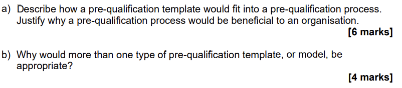 a) Describe how a pre-qualification template