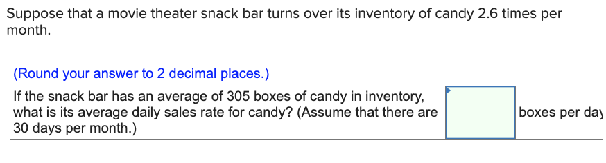 Suppose that a movie theater snack bar turns over