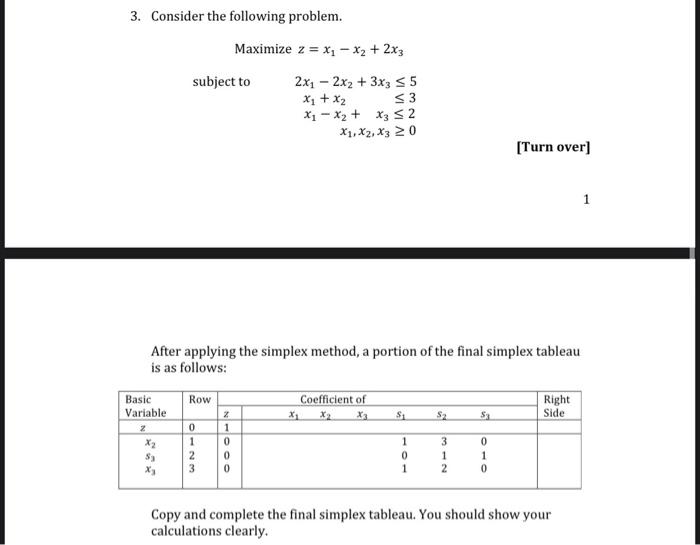 3. Consider the following problem. Maximize z =