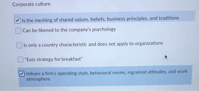 Corporate culture Is the meshing of shared