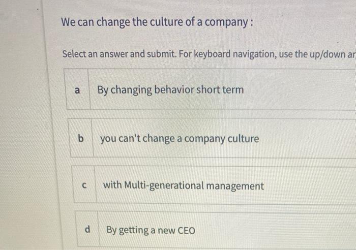 We can change the culture of a company: Select an