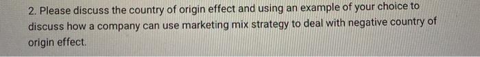 2. Please discuss the country of origin effect