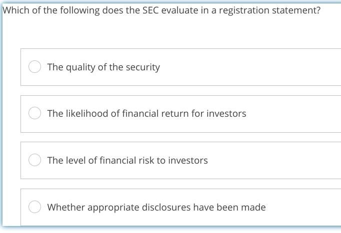 Which of the following does the SEC evaluate in a
