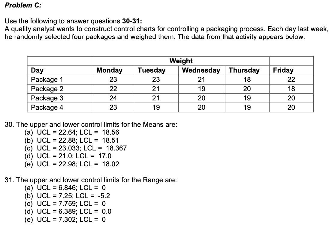 Problem C: Use the following to answer questions