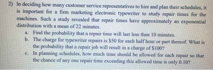 2) In deciding how many customer service