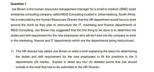 Question 1 Joe Brown is the human resources