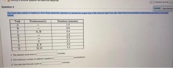 question will save this response. Question 3 of