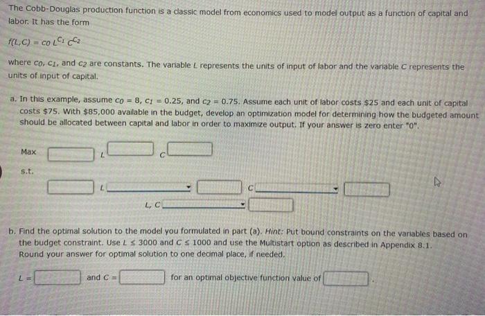 The Cobb-Douglas production function is a classic