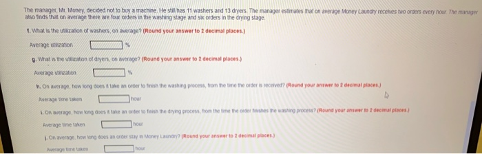 Money Laundry has 11 washers and 13 dryers. All