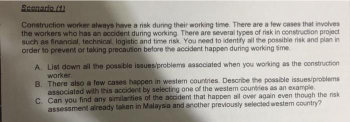 Scenario (11) Construction worker always have a