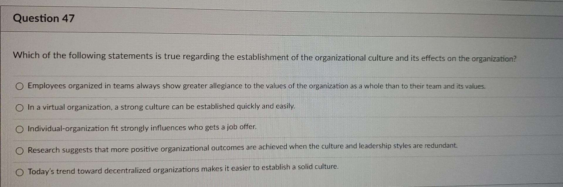 Question 47 Which of the following statements is