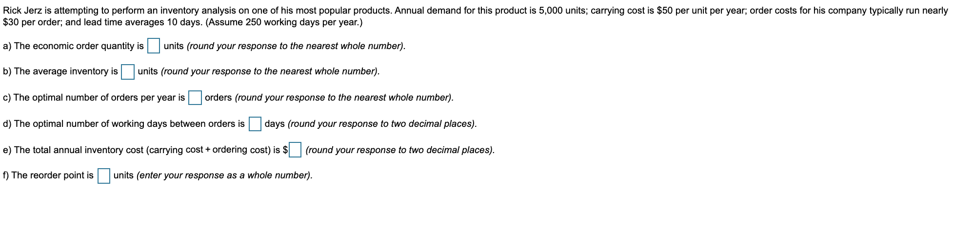 Rick Jerz is attempting to perform an inventory