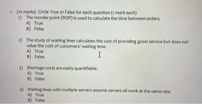 1. (10 marks) Circle True or False for each