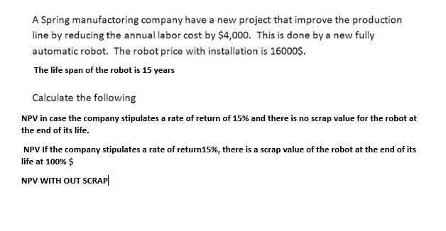 A Spring manufactoring company have a new project