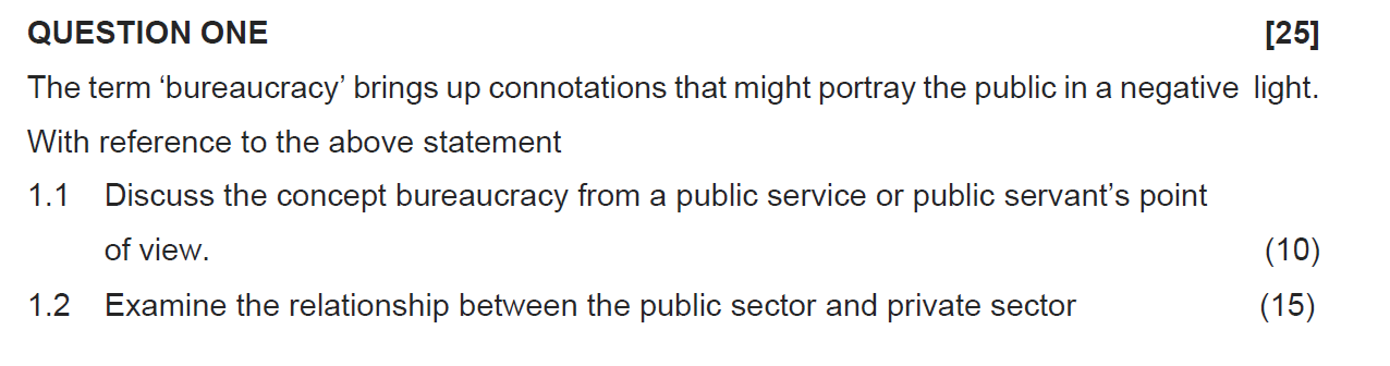 QUESTION ONE [25] The term 'bureaucracy' brings