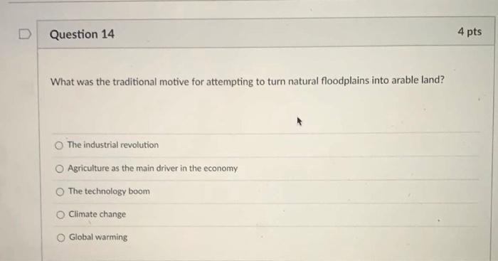 D Question 14 4 pts What was the traditional