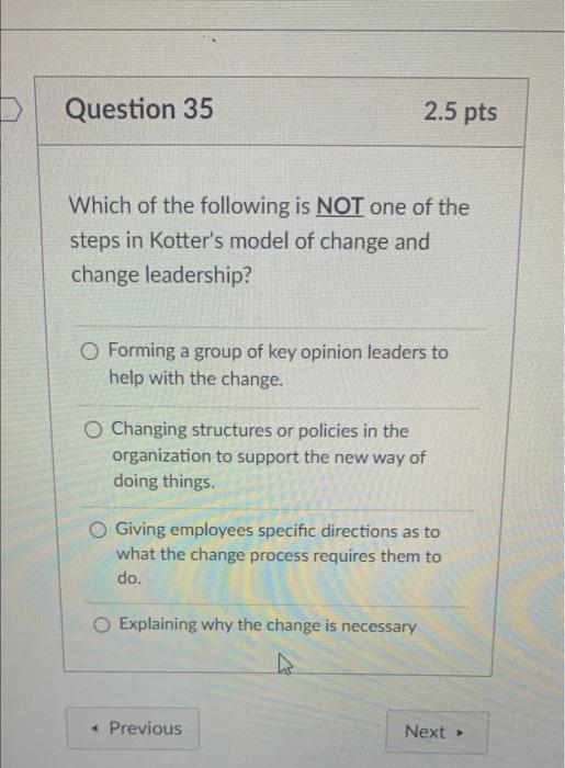 Question 35 2.5 pts Which of the following is NOT