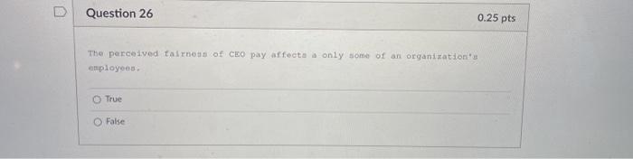 Question 24 0.25 An organization's pay structure