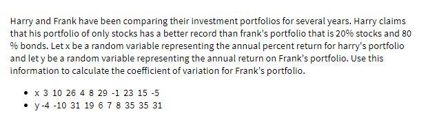 Please answer carefully Harry and Frank have been